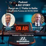 Podcast Sul Made In Italy A Biz Story Focus On Fatto in Italia